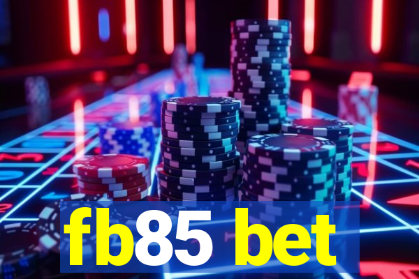 fb85 bet