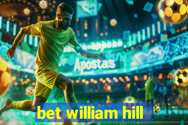 bet william hill