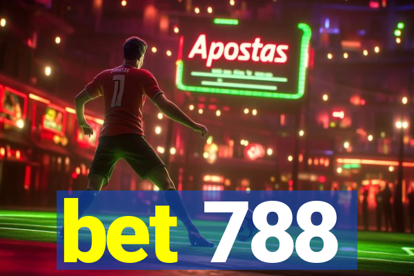 bet 788