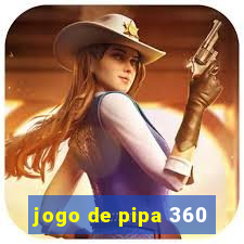 jogo de pipa 360