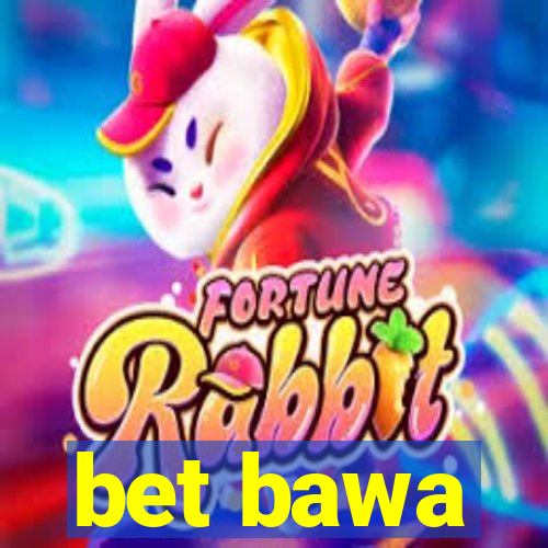 bet bawa