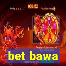 bet bawa