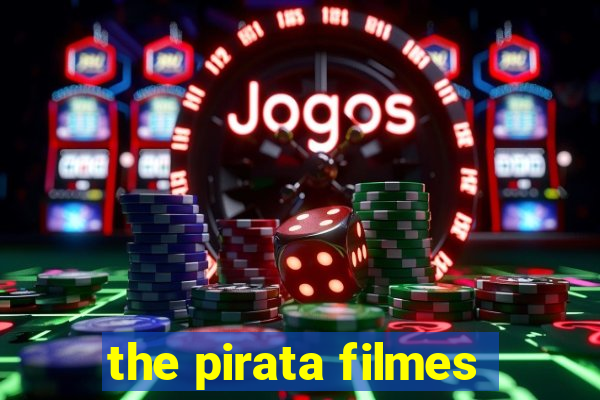 the pirata filmes