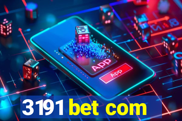 3191 bet com