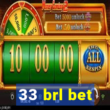 33 brl bet