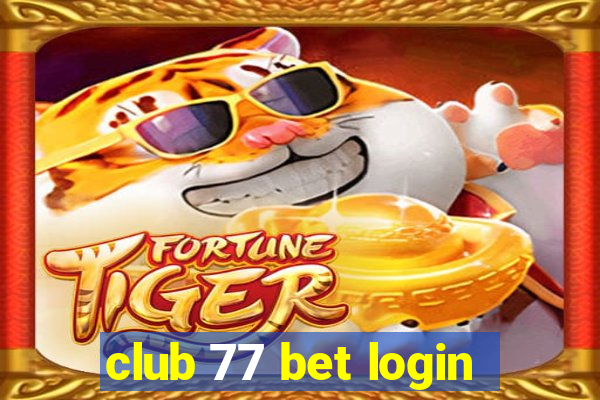 club 77 bet login