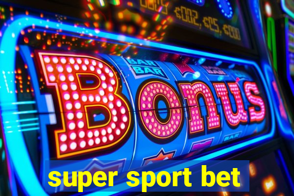 super sport bet