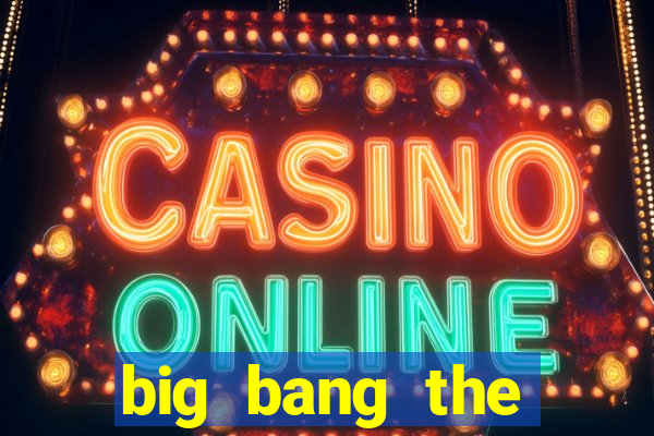 big bang the universe slot