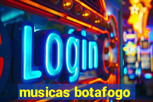 musicas botafogo