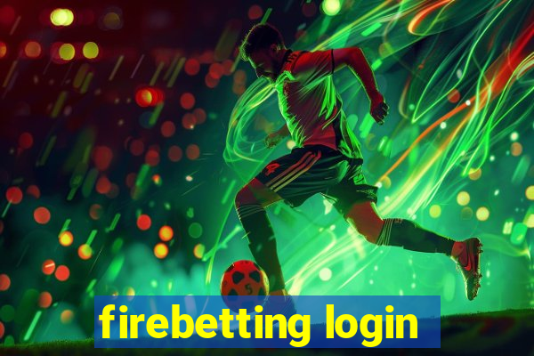 firebetting login