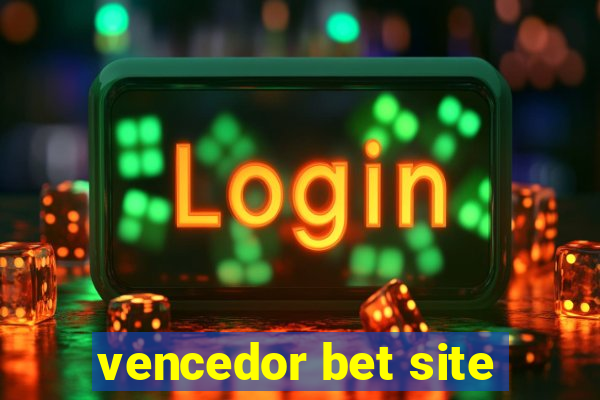 vencedor bet site