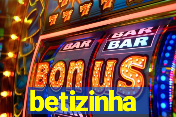 betizinha