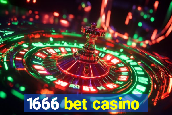 1666 bet casino