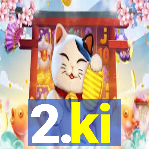 2.ki