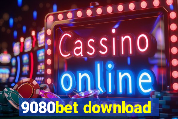 9080bet download