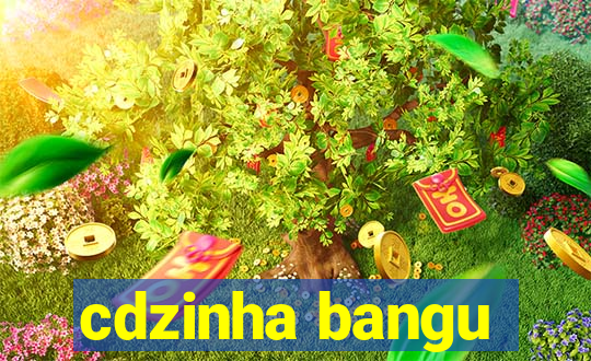 cdzinha bangu