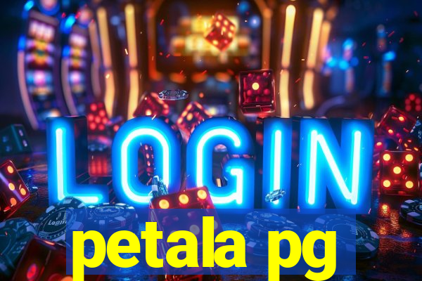 petala pg