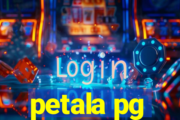 petala pg