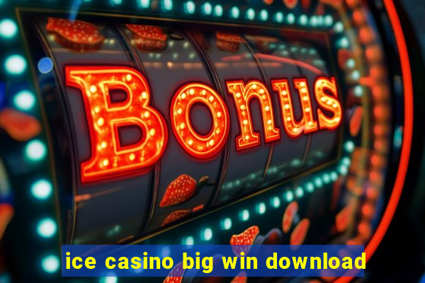 ice casino big win download