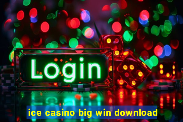 ice casino big win download