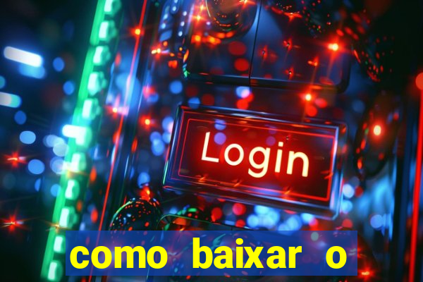 como baixar o aplicativo esporte bet