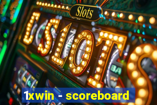 1xwin - scoreboard