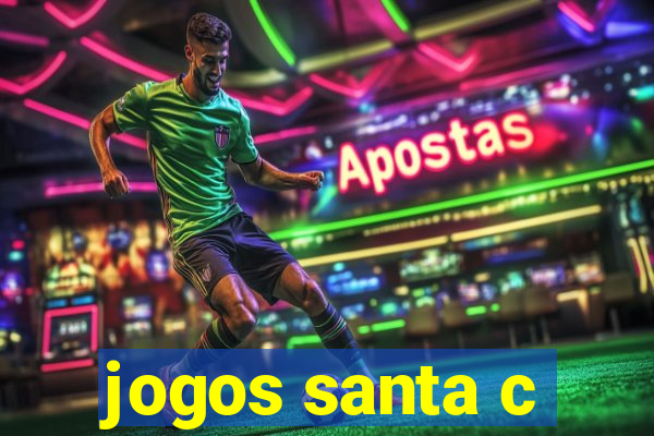 jogos santa c