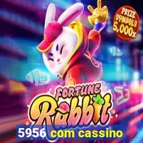 5956 com cassino