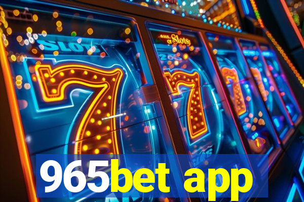 965bet app