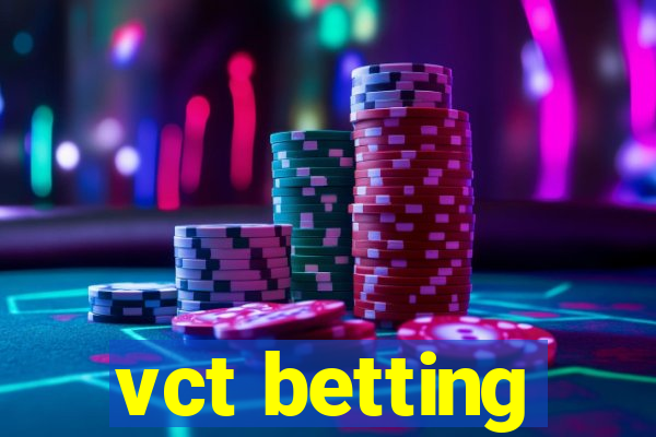 vct betting