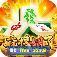 100 free bonus casino no deposit philippines real money