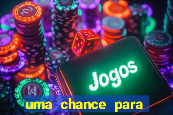 uma chance para lutar filme completo dublado