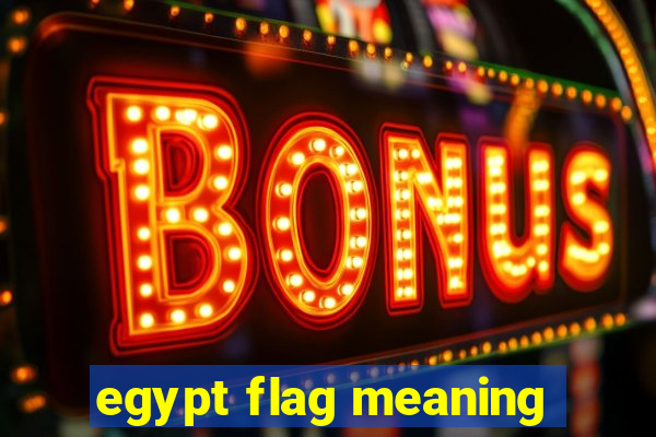 egypt flag meaning