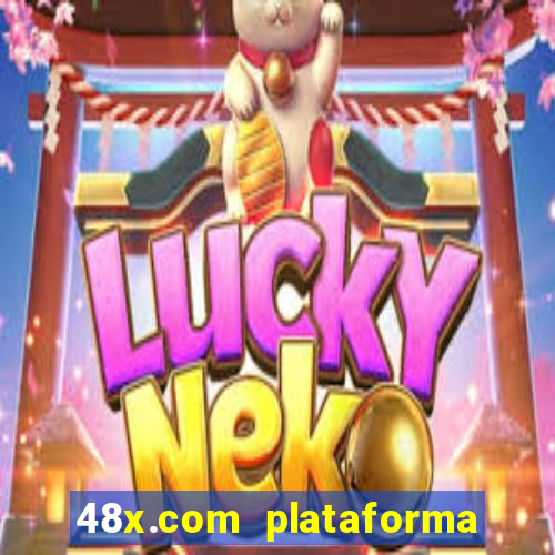 48x.com plataforma de jogos