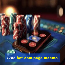 7788 bet com paga mesmo