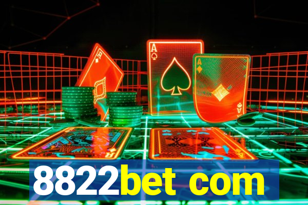 8822bet com