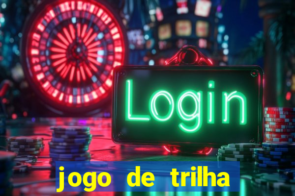 jogo de trilha para imprimir