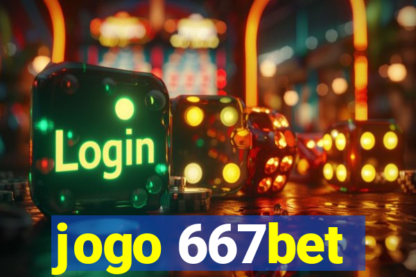 jogo 667bet