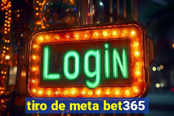 tiro de meta bet365