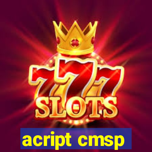 acript cmsp