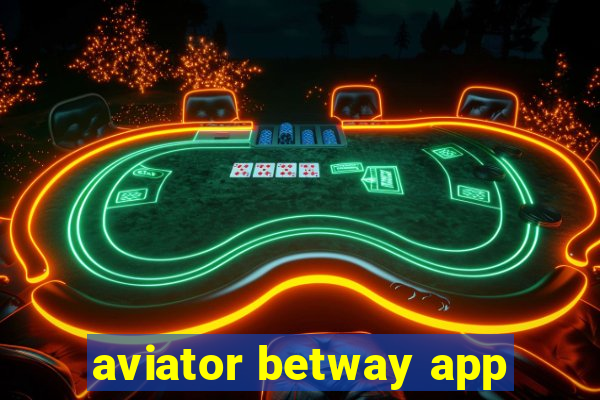 aviator betway app