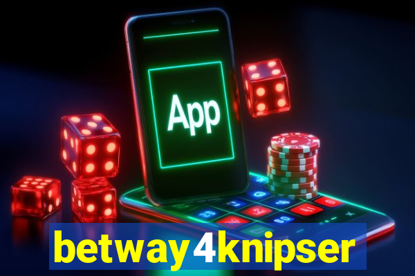 betway4knipser