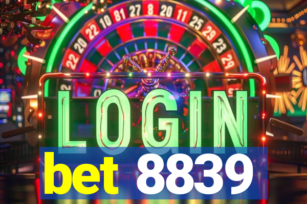 bet 8839