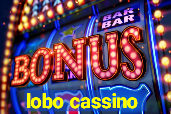 lobo cassino