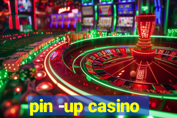 pin -up casino