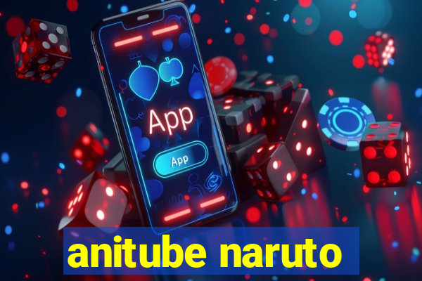 anitube naruto