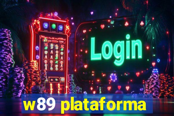 w89 plataforma