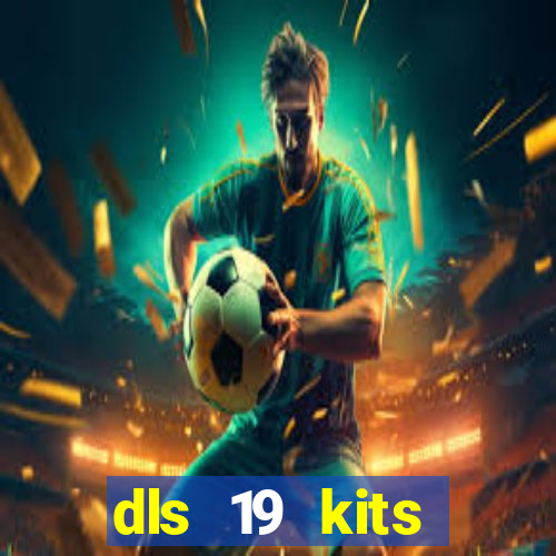 dls 19 kits barcelona 2019