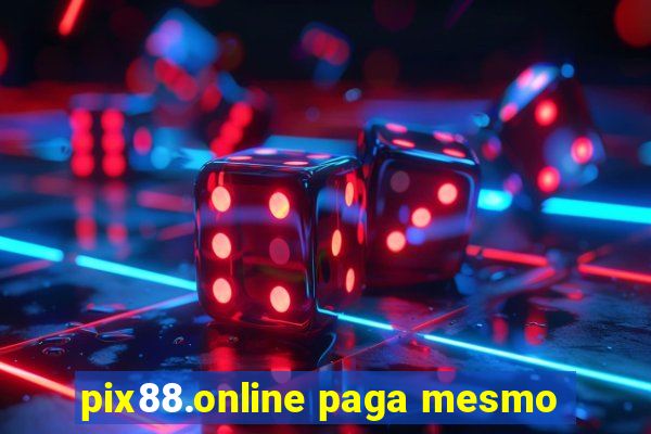 pix88.online paga mesmo