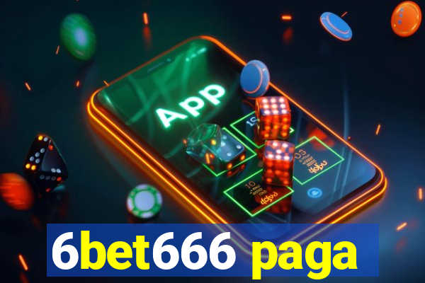 6bet666 paga